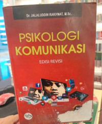 Psikologi Komunikasi : Edisi Revisi