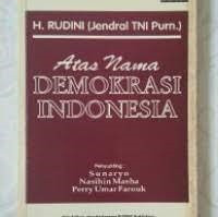 Atas nama demokrasi Indonesia