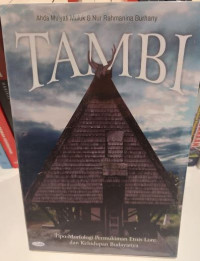 Tambi : Tipo-Morfologi Permukiman Etnis Lore dan Kehidupan Budayanya