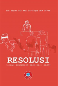 Resolusi Adakah Indonesia Baik-baik Saja?