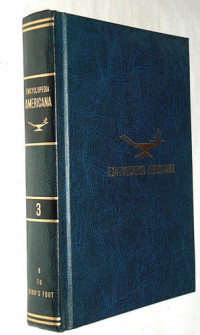 The Encyclopedia Americana : Volume 3 B To Bird's Foot