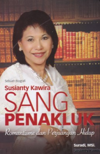 Sang Penakluk: Romantisme dan Perjuangan Hidup
