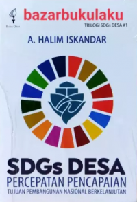 SDGs Desa: Percepatan Pencapaian Tujuan Pembangunan Nasional Berkelanjutan