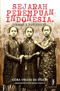 Sejarah Perempuan Indonesia: Gerakan & Pencarian