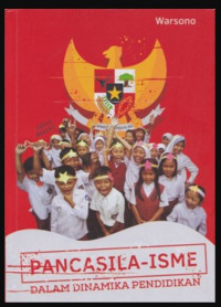 Pancasila-isme Dalam Dinamika Pendidikan