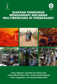 Siapkah Penduduk Menghadapi Ancaman Mutlibencana  Di Perdesaan ?