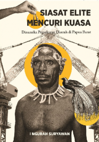 Siasat Elite Mencuri Kuasa