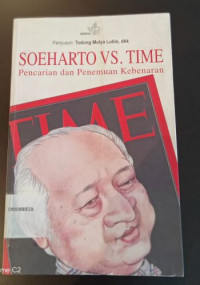 Soeharto Vs.Time: Pencarian & Penemuan Kebenaran
