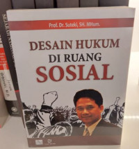 Desain Hukum di Ruang Sosial