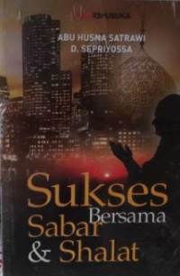 Sukses Bersama Sabar dan Shalat