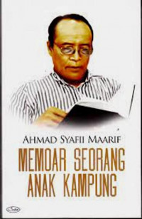 Ahmad Syafii Maarif: Memoar Seorang Anak Kampung