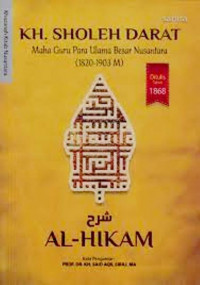 Syarah  Al-Hikam: KH. Sholeh Darat Maha Guru Para Ulama Besar Nusantara ( 1820-1903 M)
