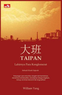 Image of Taipan : Lahirnya Para Konglomerat
