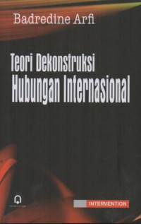 Teori Dekonstruksi Hubungan Internasional
