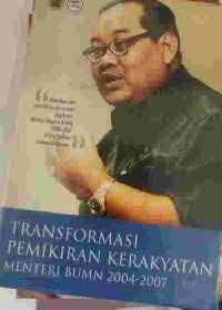 Transformasi Pemikiran Kerakyatan MENTERI BUMN 2004-2007