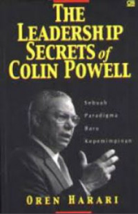 The Leadership Secrets of Colin Powell: Sebuah Paradigma Baru Kepemimpinan