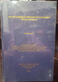 The Educational Thought of Al-Ghazali: Theory and Practice