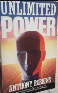 Unlimited Power: The New Science of Personal Achievement