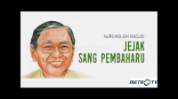 Nurcholish Majid Jejak Sang Pembaharu