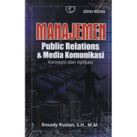 Manajemen Public Relations dan Media Komunikasi Ed : Rev