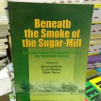 Beneath The Smoke of Sugar Mill: Javanese Coastal Communities During the Twentieth Century