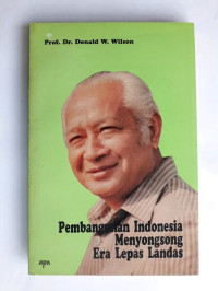 Pembangunan Indonesia menyongsong era lepas landas