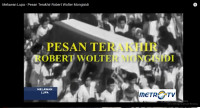 Pesan Terakhir Robert Wolter Mongisidi