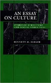 An Essay On Culture : Symbolic Structure and Social Structure