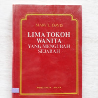 Lima Tokoh Wanita Yang Mengubah Sejarah