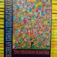 Meneguhkan Kembali Kedaulatan Rakyat : Temu Kebudayaan Nusantara