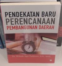 Pendekatan Baru Perencanaan Pembangunan Daerah
