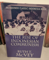 The Rise Of Indonesian Communism
