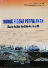 Tindak Pidana Perpajakan (Suatu Kajian Yuridis-Normatif)
